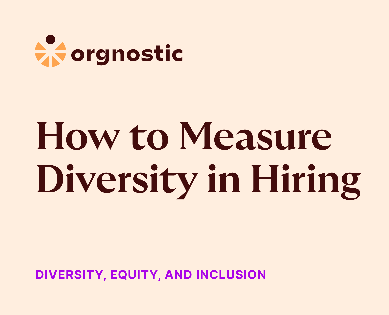 How to Measure Diversity in Hiring